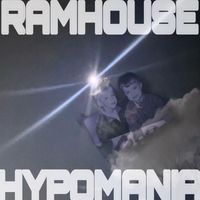 RAMHOUSE - HYPOMANIA