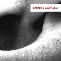 Barker & Baumecker - Strung Ep