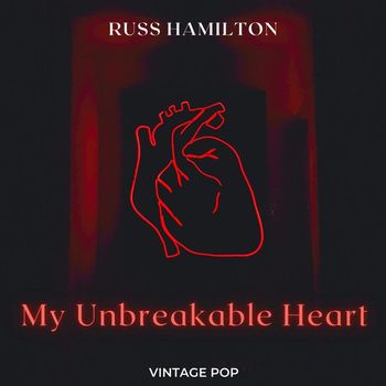 Russ Hamilton - Russ Hamilton - My Unbreakable Heart (Vintage Pop)