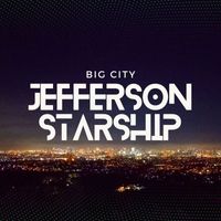 Jefferson Starship - Big City