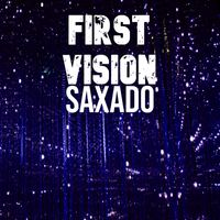 Saxado - First Vision