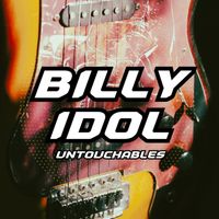 Billy Idol - Untouchables