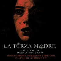 Claudio Simonetti - La Terza Madre (colonna sonora del film)