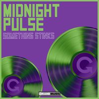 Midnight Pulse - Something Stinks