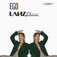 Lanz Pierce - Ego (Explicit)