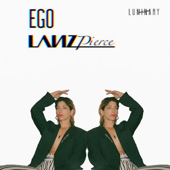 Lanz Pierce - Ego (Explicit)