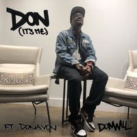 Donwill - Don (It’s Me) [feat. Donavon] (Explicit)