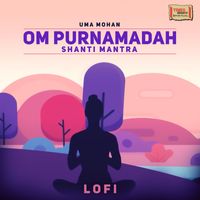 Uma Mohan - Om Purnamadah (LoFi)