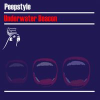 Peepstyle - Underwater Beacon