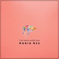 Dario Dee - Il mio pesce corallo rosso