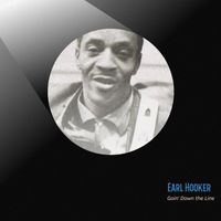Earl Hooker - Goin' Down the Line