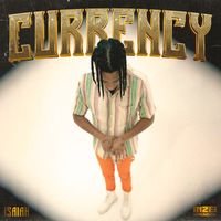 Isaiah - Currency (Explicit)