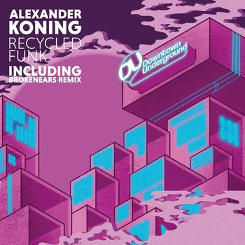 Alexander Koning - Recycled Funk (Extended Mixes)