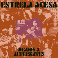 Sessa - Estrela Acesa: Demos & Alternates