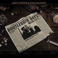 John Popper & Jono Manson - Bootlegger Days!! (Explicit)