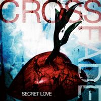 Crossfade - Secret Love