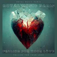 Royal music Paris - Falling For Your Love