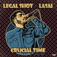 Lasai - Crucial Time