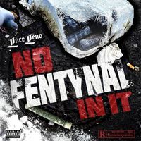 Lace Leno - No Fentanyl in It (Explicit)