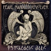 Pearl Handled Revolver - Psychedelic Attic