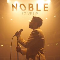 Noble - I Give Up