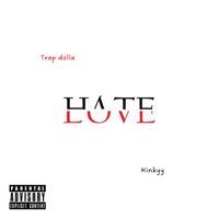 Trap Dolla - Love And Hate (Explicit)