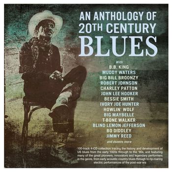 Various Artists - An Anthology Of 20th Century Blues