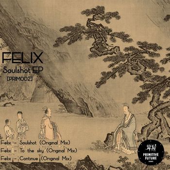 Felix - Soulshot EP