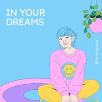 MorningStar - In Your Dreams