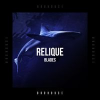 Relique - Blades