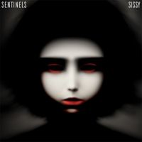 Sissy - Sentinels