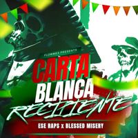 Ese Raps - Carta Blanca Recipiente (feat. Blessed Misery) (Explicit)