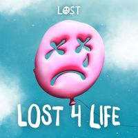Lost - LOST 4 LIFE (Explicit)