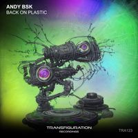 Andy Bsk - Back On Plastic