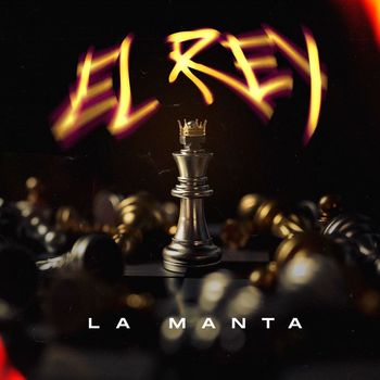 La Manta - EL REY (Explicit)