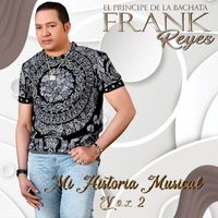 Frank Reyes - Mi Historia Musical, Vol. 2