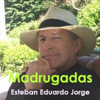 Esteban Eduardo Jorge - Madrugadas