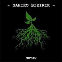 Sutan - Nahiko Bizirik