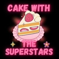 Monkey Tempura - Cake With The Superstars (Explicit)