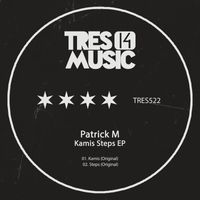 Patrick M - Kamis Steps EP