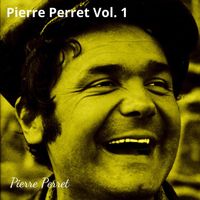 Pierre Perret - Pierre Perret, vol. 1