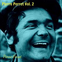 Pierre Perret - Pierre Perret, vol. 2 (Explicit)