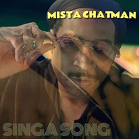 Mista Chatman - Singa Song