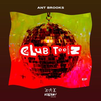 Ant Brooks - Club Toolz