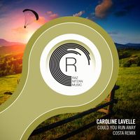 Caroline Lavelle - Could You Run Away (Costa Remix)