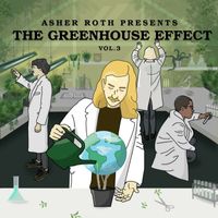 Asher Roth - The Greenhouse Effect Vol.3 (Explicit)