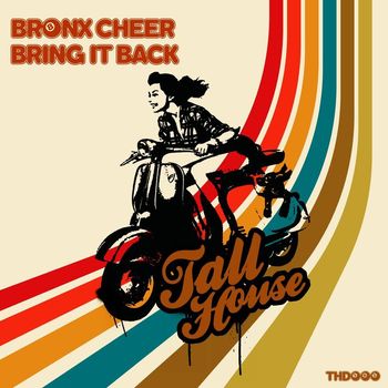Bronx Cheer - Bring It Back
