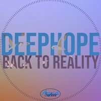 Deephope - Back to Reality