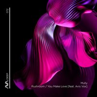 Mully - Rushroom / You Make Love