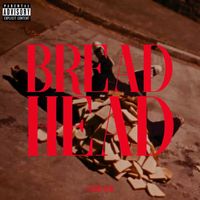 SahBabii - Bread Head (Explicit)